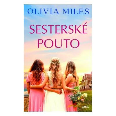 Sesterské pouto - Olivia Miles