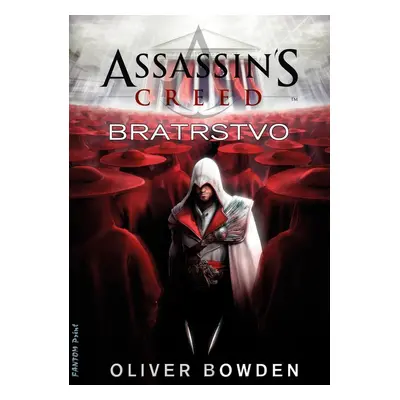 Assassin's Creed: Bratrstvo - Oliver Bowden