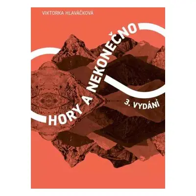 Hory a nekonečno - Viktorka Hlaváčková