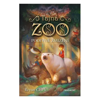 Tajná zoo – Podivné zmizení - Bryan Chick