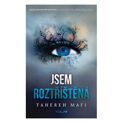 Jsem roztříštěná - Tahereh Mafi