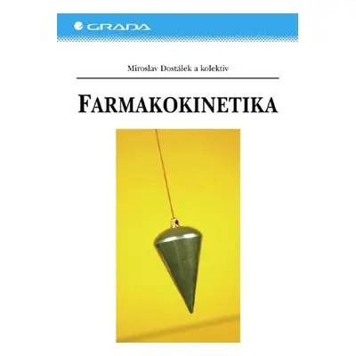 Farmakokinetika - Miroslav Dostálek