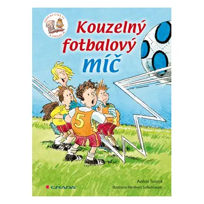 Kouzelný fotbalový míč - Anton Toreck