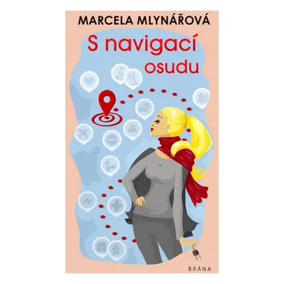 S navigací osudu - Marcela Mlynářová