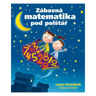 Zábavná matematika pod polštář - Laura Overdeck