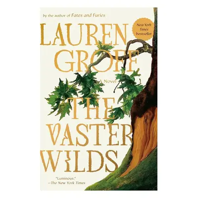 The Vaster Wilds - Lauren Groff