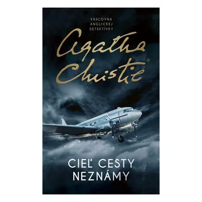 Cieľ cesty neznámy - Agatha Christie