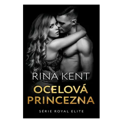 Ocelová princezna - Rina Kent