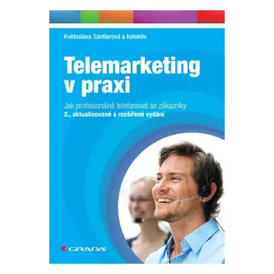 Telemarketing v praxi - Květa Santlerová