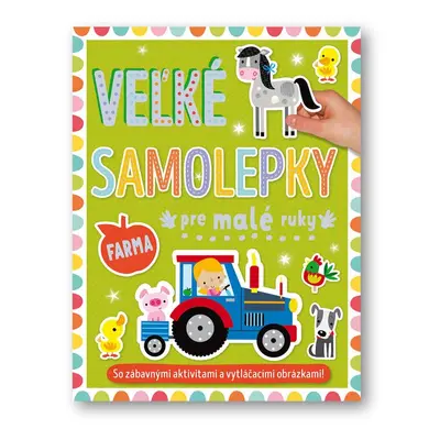 Veľké samolepky pre malé ruky Farma - Autor Neuveden