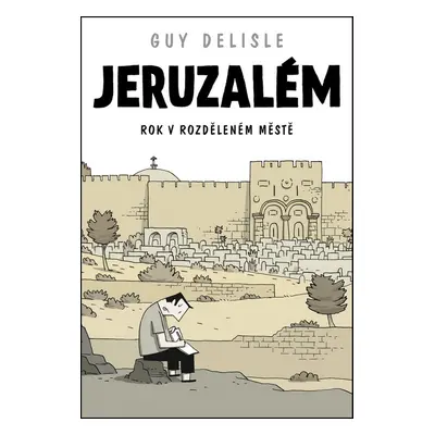 Jeruzalém - Guy Delisle