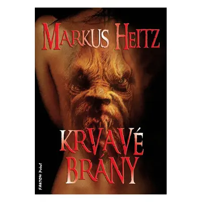 Krvavé brány - Markus Heitz