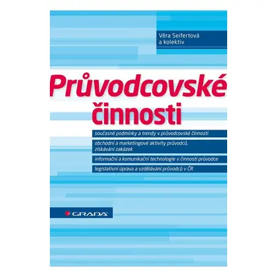 Průvodcovské činnosti - Věra Seifertová