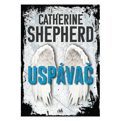 Uspávač - Catherine Shepherdová