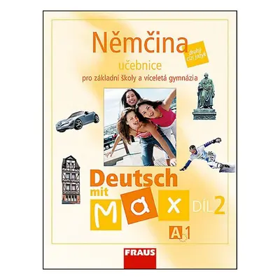 Němčina A1/díl 2 Učebnice Deutsch mit Max - Milena Zbranková