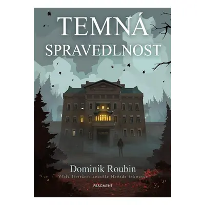 Temná spravedlnost - Dominik Roubin