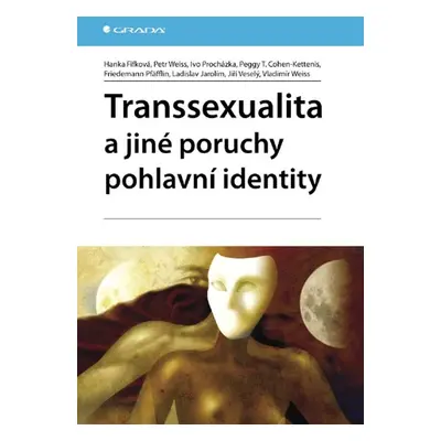 Transsexualita a jiné poruchy pohlavní identity - Ivo Procházka