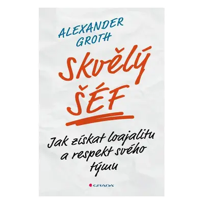 Skvělý šéf - Alexander Groth