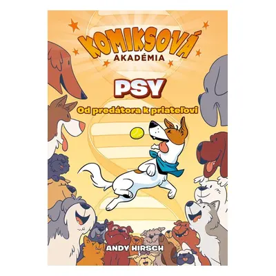 Komiksová akadémia Psy - Andy Hirsch