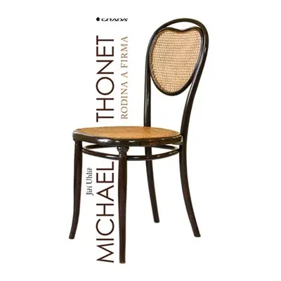 Michael Thonet - Jiří Uhlíř