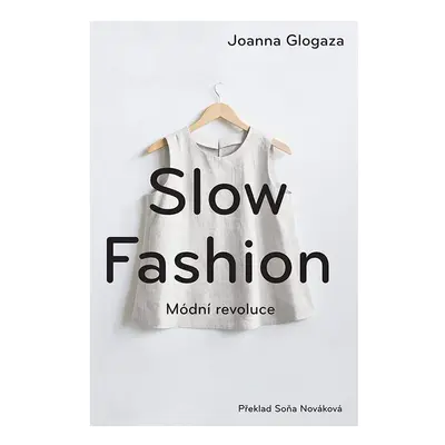 Slow fashion - Joanna Glogaza