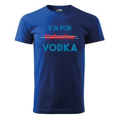 Tričko s potiskem V is for Vodka - modré L