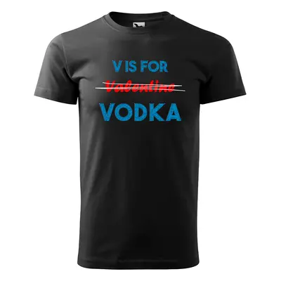 Tričko s potiskem V is for Vodka - černé 3XL