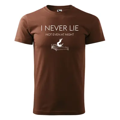 Tričko s potiskem I never lie - hnědé 4XL