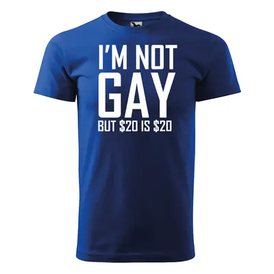 Tričko s potiskem I am not gay, but... - modré 4XL