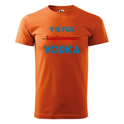 Tričko s potiskem V is for Vodka - oranžové 2XL