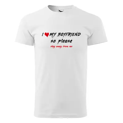 Tričko s potiskem I love my boyfriend - bílé 4XL