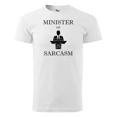 Tričko s potiskem Minister of sarcasm - bílé XL