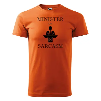 Tričko s potiskem Minister of sarcasm - oranžové XL