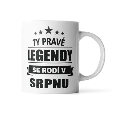 Hrnek Ty pravé legendy se rodí v srpnu: 330 ml