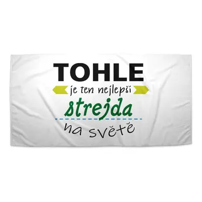 Ručník Tohle je ten nejlepší strejda na světě - 70x140 cm