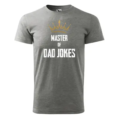 Tričko s potiskem Master of dad jokes - šedé 3XL