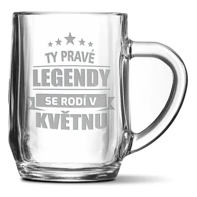 Půllitr Ty pravé legendy se rodí v květnu: 0,5