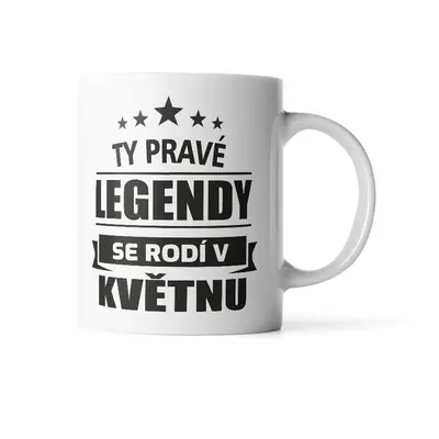 Hrnek Ty pravé legendy se rodí v květnu: 330 ml