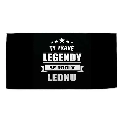 Ručník Ty pravé legendy se rodí v lednu - 50x100 cm