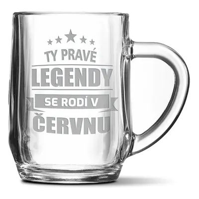 Půllitr Ty pravé legendy se rodí v červnu: 0,5