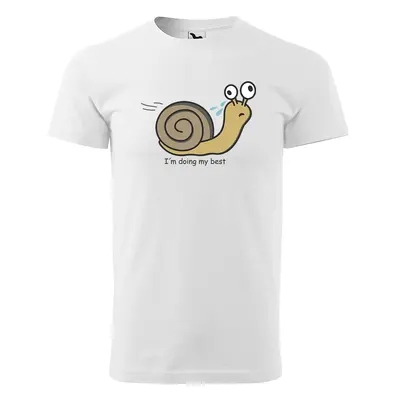 Tričko s potiskem I am doing my best Snail - bílé 3XL