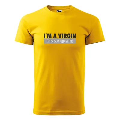 Tričko s potiskem I’am a VIRGIN - žluté 2XL