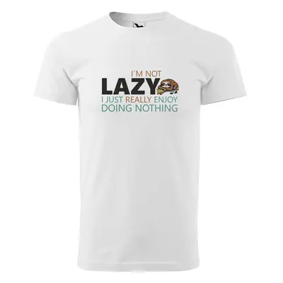 Tričko s potiskem I’m not LAZY - bílé 4XL