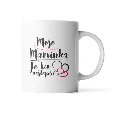 Hrnek Moje maminka je ta nejlepší: 330 ml