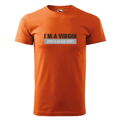 Tričko s potiskem I’am a VIRGIN - oranžové 2XL