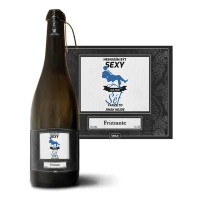 Prosecco Nesnáším být sexy, ale jsem šéf: 0,75 l