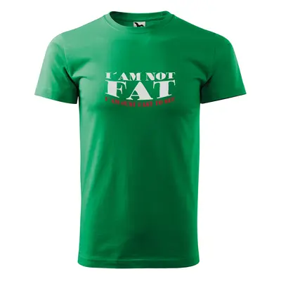 Tričko s potiskem I’am not FAT - zelené 2XL