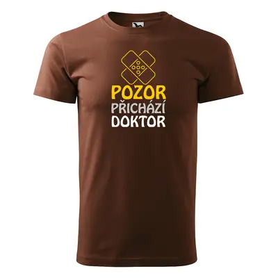 Tričko s potiskem Pozor přichází doktor - hnědé S