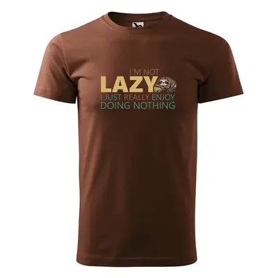 Tričko s potiskem I’m not LAZY - hnědé 4XL