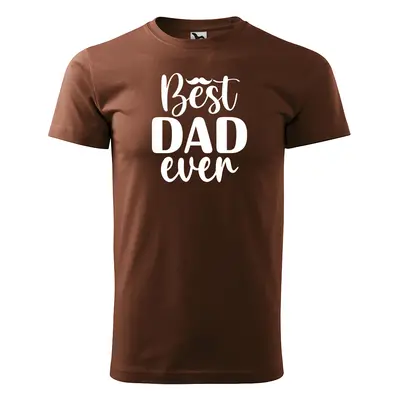 Tričko s potiskem pro tátu BEST DAD EVER - hnědé 3XL